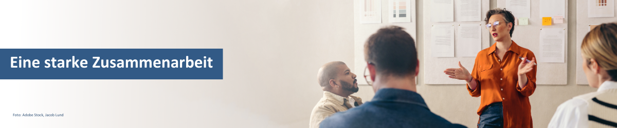 Eine starke Zusammenarbeit