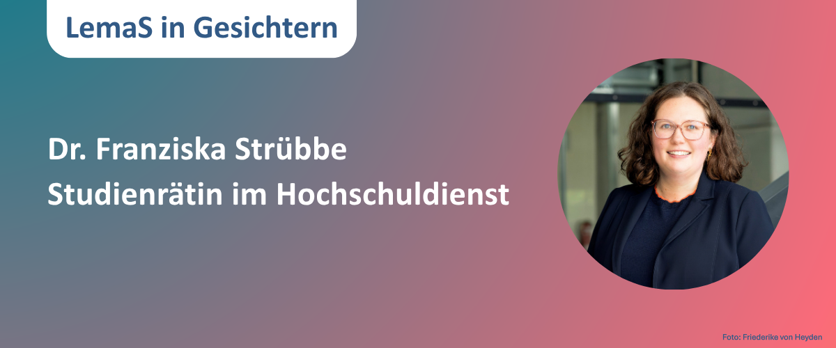 LemaS in Gesichtern – Interview mit Franziska Strübbe