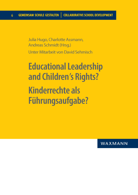 Begabungsentfaltung im Kontext von Kinderrechten: Ziel von Schulgestaltung und Leadership